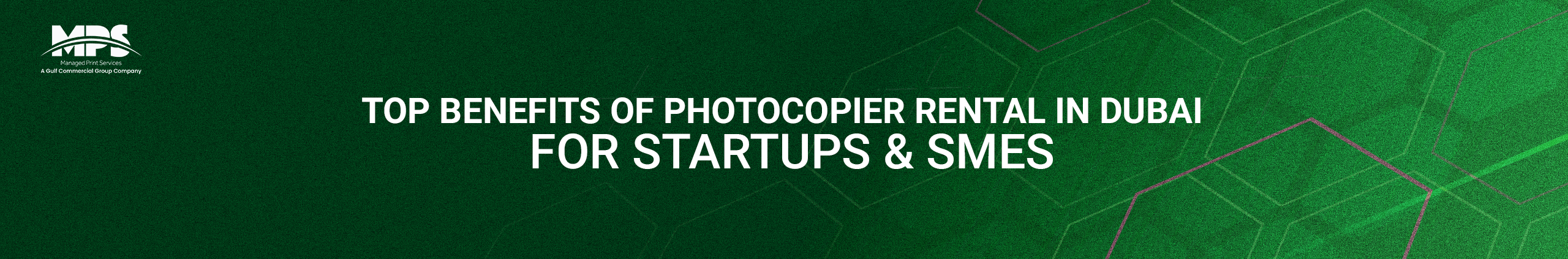 Top Benefits of Photocopier Rental in Dubai for Startups & SMEs