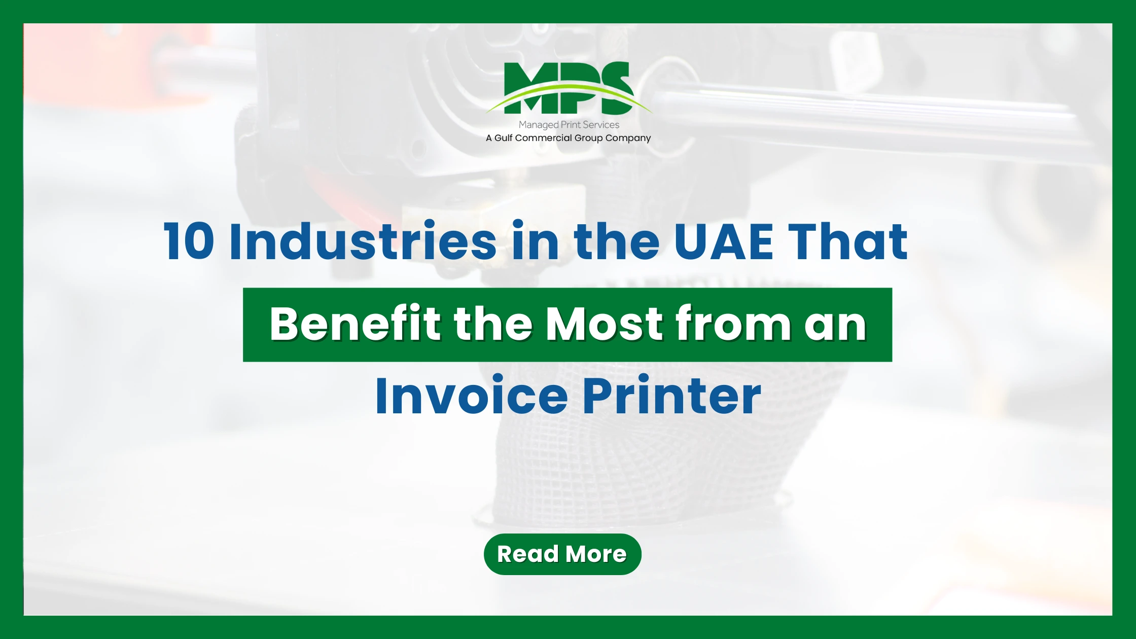 10 Industries in the UAE That Benefit the Most from an Invoice Printer