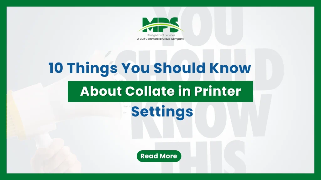 A professional corporate web banner featuring a dark green border and the MPS logo above text detailing 10 things you should know about collate in printer settings, set against a subtle background with a hand holding a megaphone and large semi-transparent text reading "YOU SHOULD KNOW THIS".