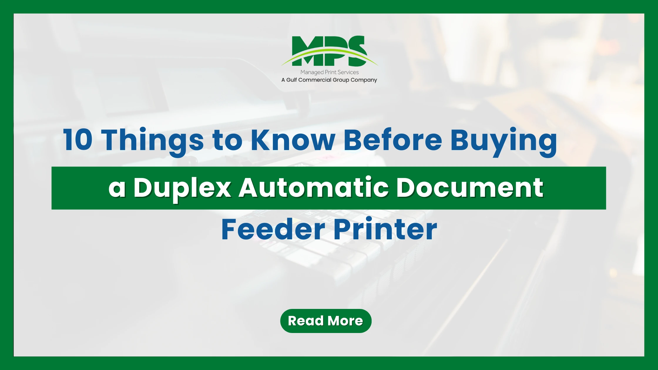 10 Things to Know Before Buying a Duplex Automatic Document Feeder Printer