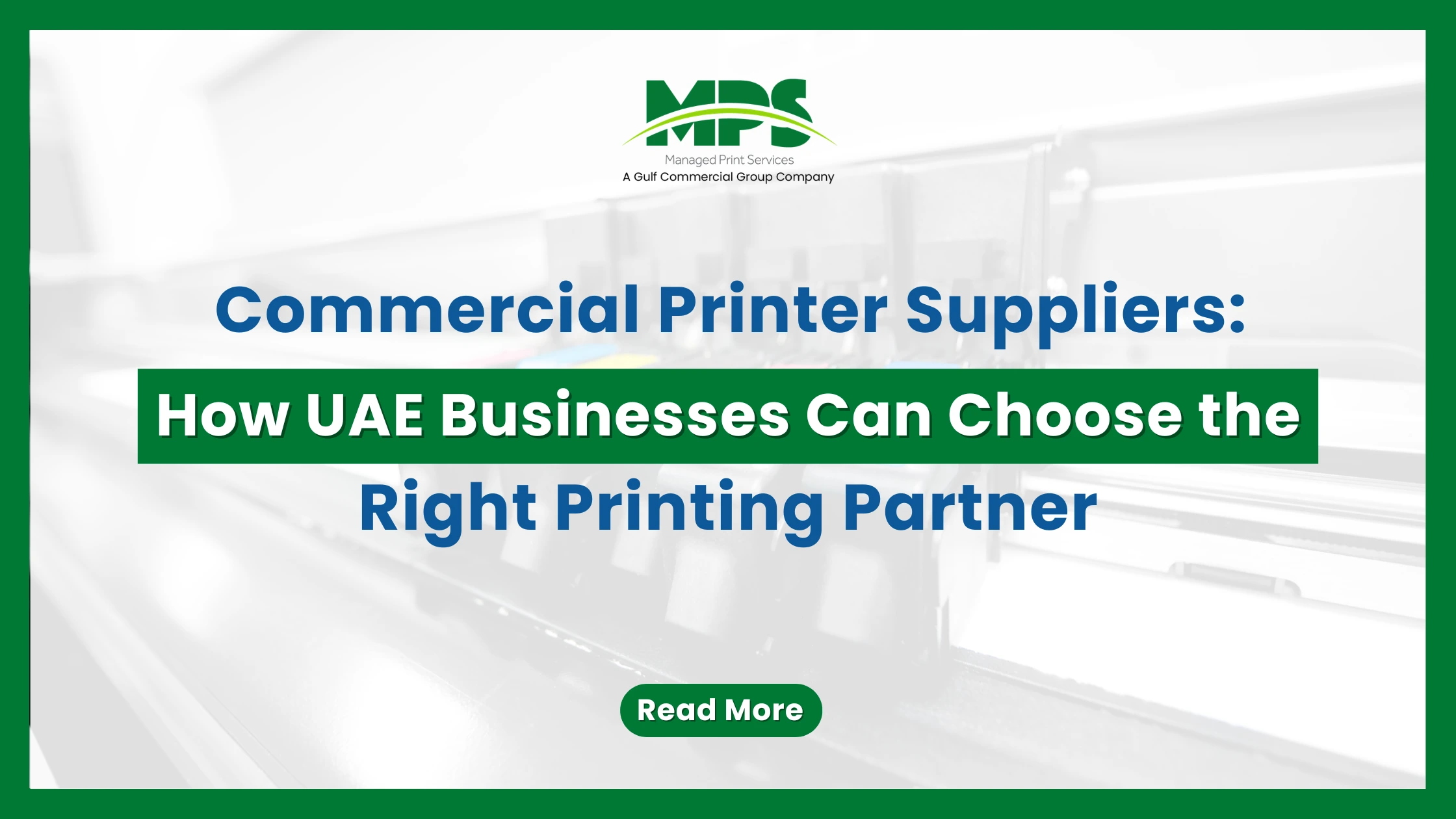 Commercial Printer Suppliers: How UAE Businesses Can Choose the Right Printing Partner