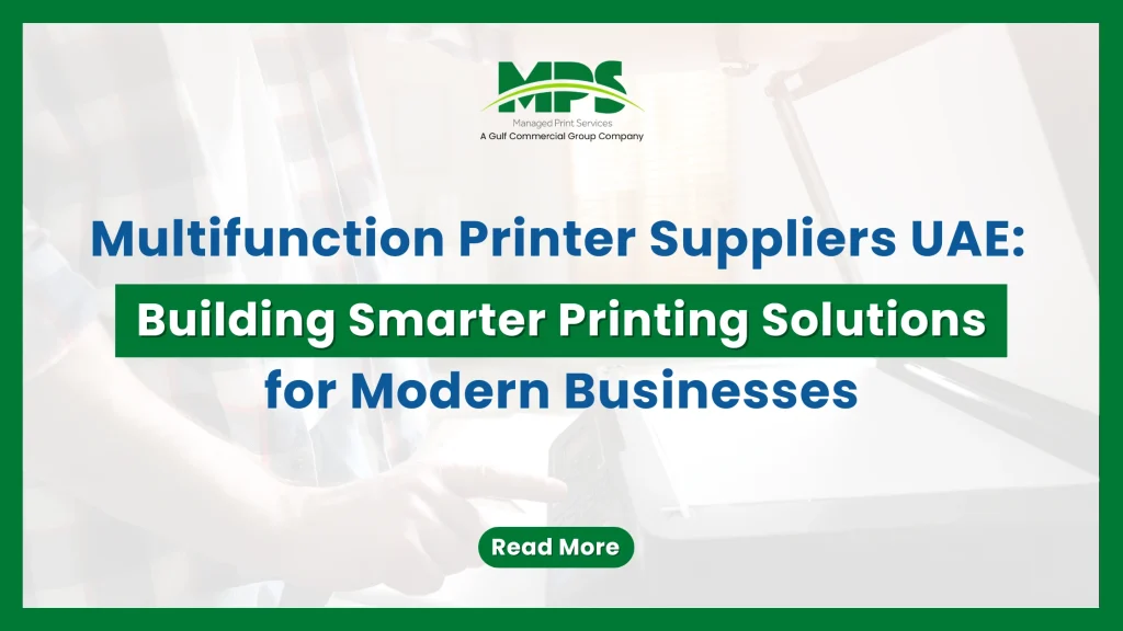 A professional corporate web banner featuring a dark green outer border and the MPS logo above text detailing multifunction printer suppliers in the UAE building smarter printing solutions for modern businesses, set against a faded background of a person operating a copier glass flatbed.